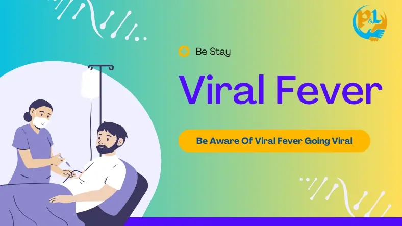 🌡️ Be Aware of Viral Fever Going Viral 🌡️
